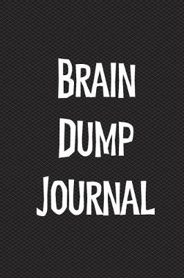 Book cover for Brain Dump Journal