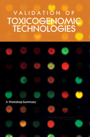 Cover of Validation of Toxicogenomic Technologies