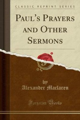 Cover of Paul's Prayers and Other Sermons (Classic Reprint)