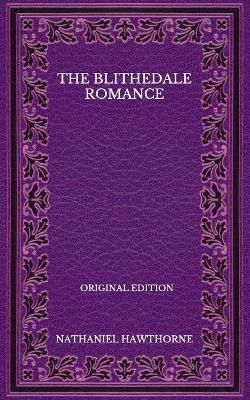 Book cover for The Blithedale Romance - Original Edition