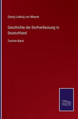 Cover of Geschichte der Dorfverfassung in Deutschland