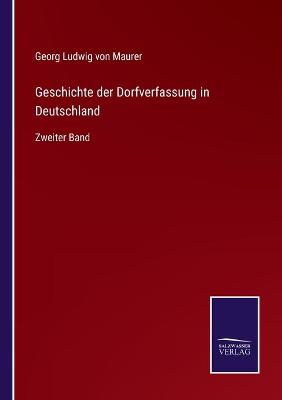 Book cover for Geschichte der Dorfverfassung in Deutschland