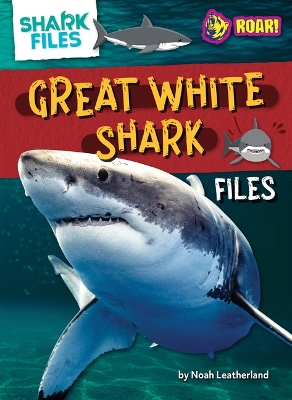 Cover of Great White Shark Files