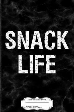 Cover of Snack Life Composition Notebook