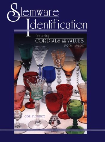 Book cover for Stemware Identification Featuring Cordials with Values, 1920's-60's