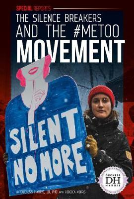 Book cover for The Silence Breakers and the #Metoo Movement