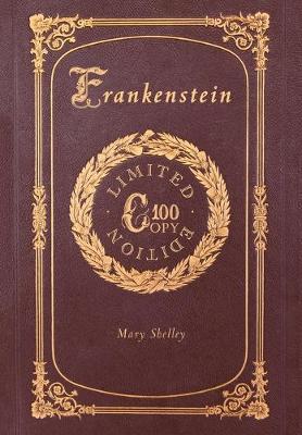 Book cover for Frankenstein (100 Copy Limited Edition)