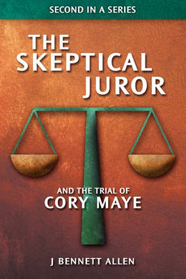 Book cover for The Skeptical Juror and The Trial of Cory Maye