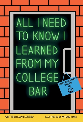 Cover of All I Need To Know I Learned From My College Bar