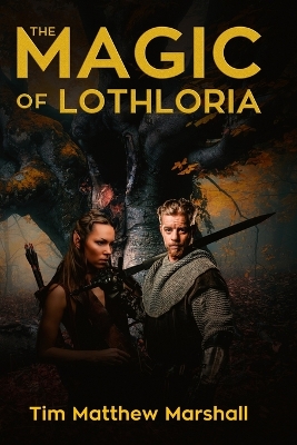 Book cover for The Magic of Lothloria