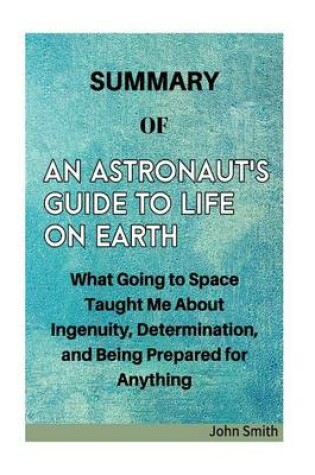 Cover of An Astronaut's Guide to Life on Earth