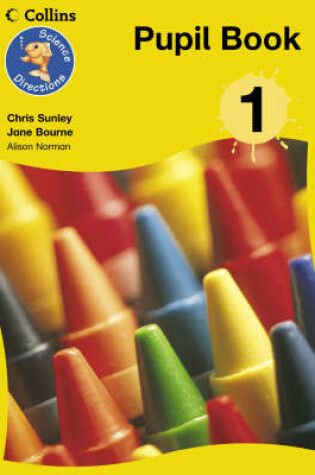 Cover of Science Directions Year 1 Pupil Book