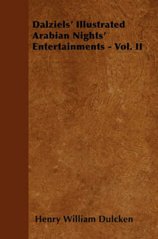 Cover of Dalziels' Illustrated Arabian Nights' Entertainments - Vol. II