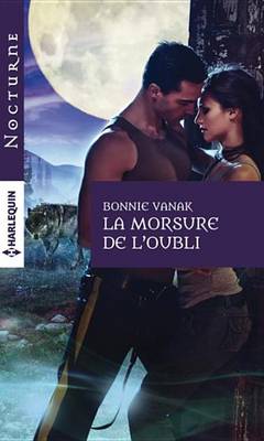 Book cover for La Morsure de L'Oubli