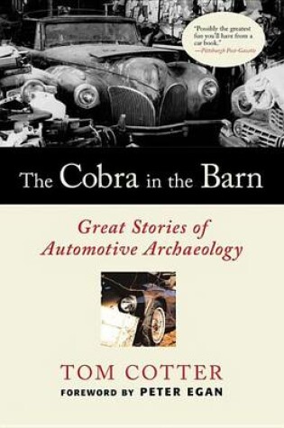 Cover of Cobra in the Barn, The: Great Stories of Automotive Archaeology