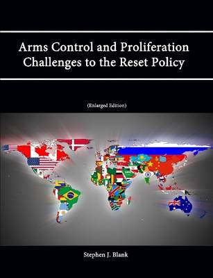 Book cover for Arms Control and Proliferation Challenges to the Reset Policy [Enlarged Edition]