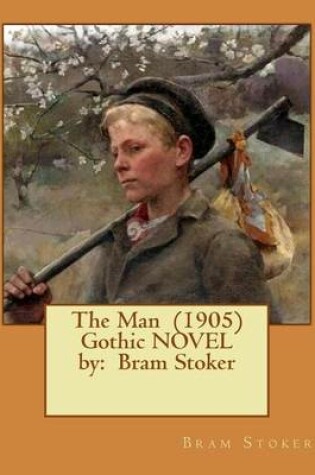 Cover of The Man (1905) Gothic NOVEL by