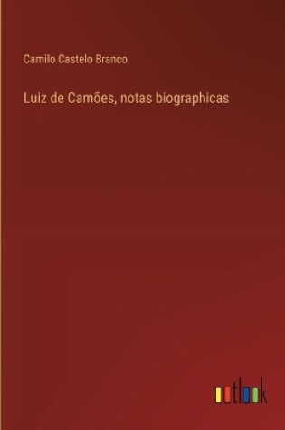 Cover of Luiz de Cam�es, notas biographicas
