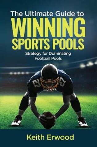 Cover of The Ultimate Guide to Winning Sports Pools