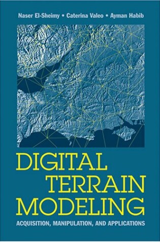 Cover of Digital Terrain Modeling: Acquisition, Manipulation, and Applications