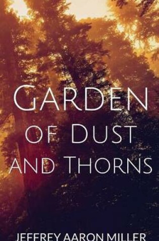 Cover of Garden of Dust and Thorns