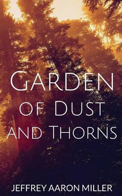 Book cover for Garden of Dust and Thorns