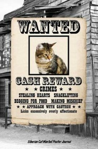 Cover of Siberian Cat Wanted Poster Journal