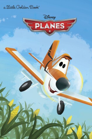 Cover of Disney Planes Little Golden Book (Disney Planes)