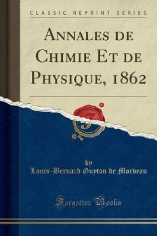 Cover of Annales de Chimie Et de Physique, 1862 (Classic Reprint)