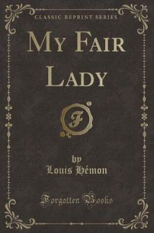 Cover of My Fair Lady (Classic Reprint)