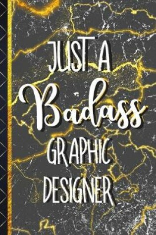 Cover of Just a Badass Graphic Designer