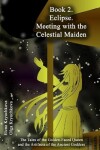 Book cover for Book 2. Eclipse. Meeting with the Celestial Maiden