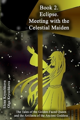 Cover of Book 2. Eclipse. Meeting with the Celestial Maiden