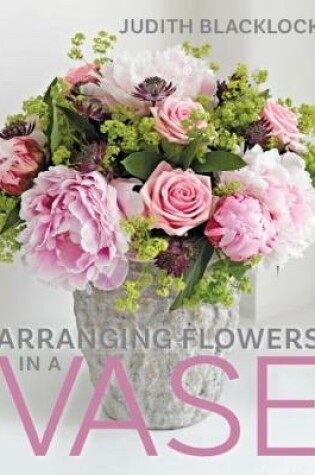 Cover of Arranging Flowers in A Vase