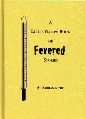 Book cover for The Little Yellow Book of Fevered Stories