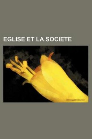 Cover of L'Eglise Et La Societe Chretiennes En 1861