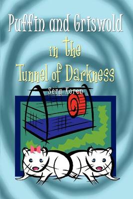 Book cover for Puffin and Griswold in the Tunnel of Darkness