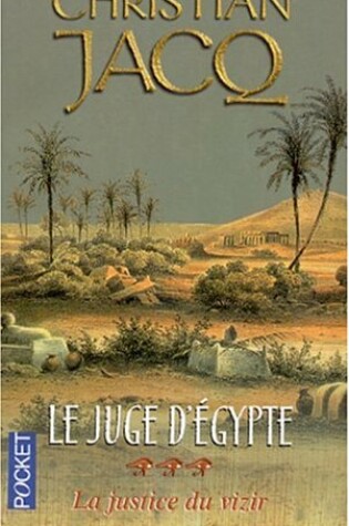 Cover of Le juge d'Egypte 3/La justice du vizir