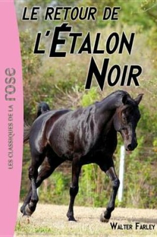 Cover of L'Etalon Noir 02 - Le Retour de L'Etalon Noir