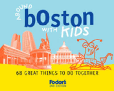 Book cover for Around Boston with Kids