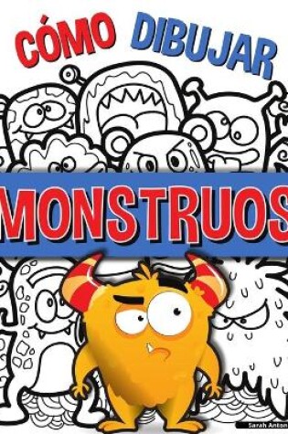 Cover of Cómo Dibujar Monstruos