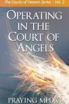 Book cover for Operating in the Court of Angels