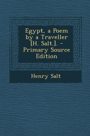 Cover of Egypt, a Poem by a Traveller [H. Salt.].