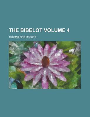 Book cover for The Bibelot Volume 4