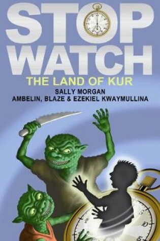 Cover of Stopwatch, Book 1: The Land of Kur