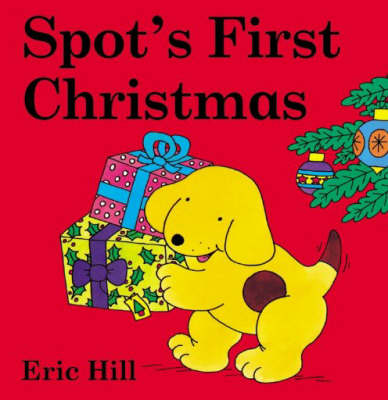 Book cover for Spot's First Christmas Board Book (Coloured Cover)