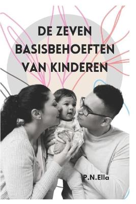 Book cover for de Zeven Basisbehoeften Van Kinderen