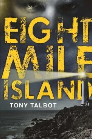 Cover of Eight Mile Island