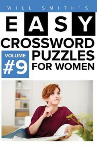Cover of Will Smith Easy Crossword Puzzles For Women - Volume 9