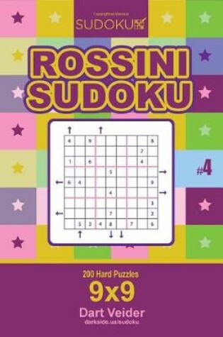 Cover of Rossini Sudoku - 200 Hard Puzzles 9x9 (Volume 4)